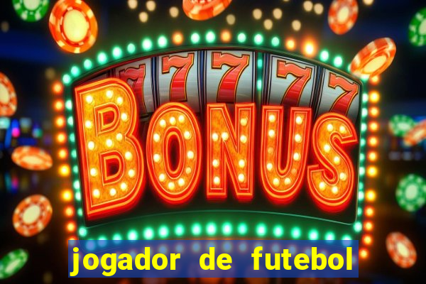 jogador de futebol de pau duro